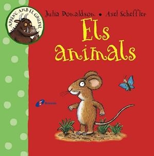 ANIMALS, ELS (APRENC AMB EL GRÚFAL) | 9788499066097 | DONALDSON, JULIA | Llibreria Drac - Llibreria d'Olot | Comprar llibres en català i castellà online