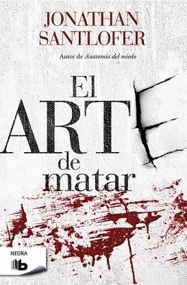 ARTE DE MATAR, EL | 9788490701539 | SANTLOFER, JONATHAN | Llibreria Drac - Llibreria d'Olot | Comprar llibres en català i castellà online