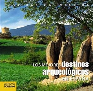 MEJORES DESTINOS ARQUEOLÓGICOS EN ESPAÑA, LOS | 9788499357430 | PAZ SAZ, PEPO | Llibreria Drac - Llibreria d'Olot | Comprar llibres en català i castellà online