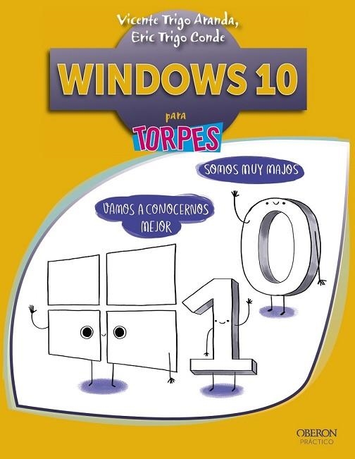 WINDOWS 10 PARA TORPES  | 9788441537545 | TRIGO, VICENTE; TRIGO, ERIC | Llibreria Drac - Llibreria d'Olot | Comprar llibres en català i castellà online