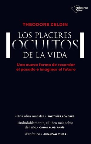 PLACERES OCULTOS DE LA VIDA, LOS | 9788416429684 | ZELDIN, THEODORE | Llibreria Drac - Llibreria d'Olot | Comprar llibres en català i castellà online