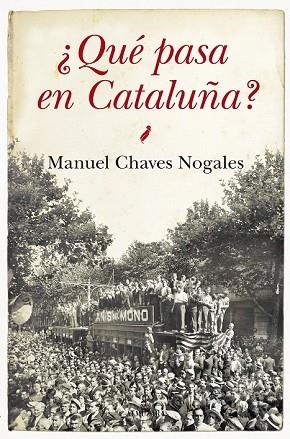 QUÉ PASA EN CATALUÑA | 9788415828662 | CHAVEZ, MANUEL | Llibreria Drac - Llibreria d'Olot | Comprar llibres en català i castellà online