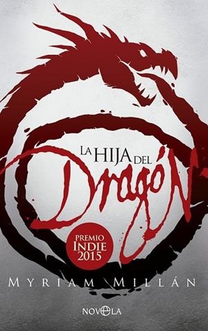 HIJA DEL DRAGÓN, LA | 9788490605349 | MILLÁN, MYRIAM | Llibreria Drac - Llibreria d'Olot | Comprar llibres en català i castellà online