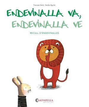 ENDEVINALLA VA, ENDEVINALLA VE | 9788484129080 | SALVÁ, FRANCESC | Llibreria Drac - Llibreria d'Olot | Comprar llibres en català i castellà online