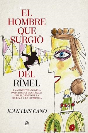 HOMBRE QUE SURGIÓ DEL RIMEL, EL | 9788490605325 | CANO, JUAN LUIS | Llibreria Drac - Llibreria d'Olot | Comprar llibres en català i castellà online