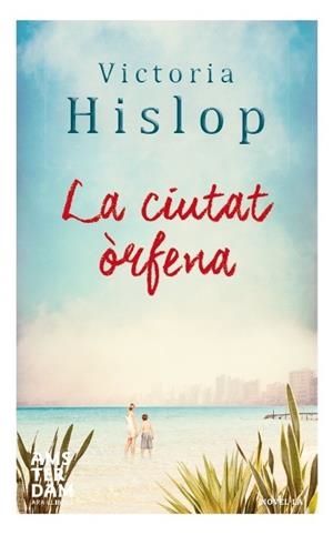 CIUTAT ÒRFENA, LA | 9788415645788 | HISLOP, VICTORIA | Llibreria Drac - Llibreria d'Olot | Comprar llibres en català i castellà online