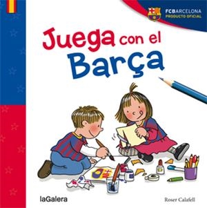 JUEGA CON EL BARÇA | 9788424656829 | CALAFELL, ROSER | Llibreria Drac - Llibreria d'Olot | Comprar llibres en català i castellà online