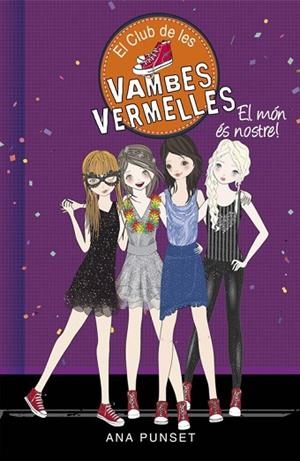 MÓN ÉS NOSTRE, EL (EL CLUB DE LES VAMBES VERMELLES 6) | 9788490435441 | PUNSET, ANA | Llibreria Drac - Llibreria d'Olot | Comprar llibres en català i castellà online