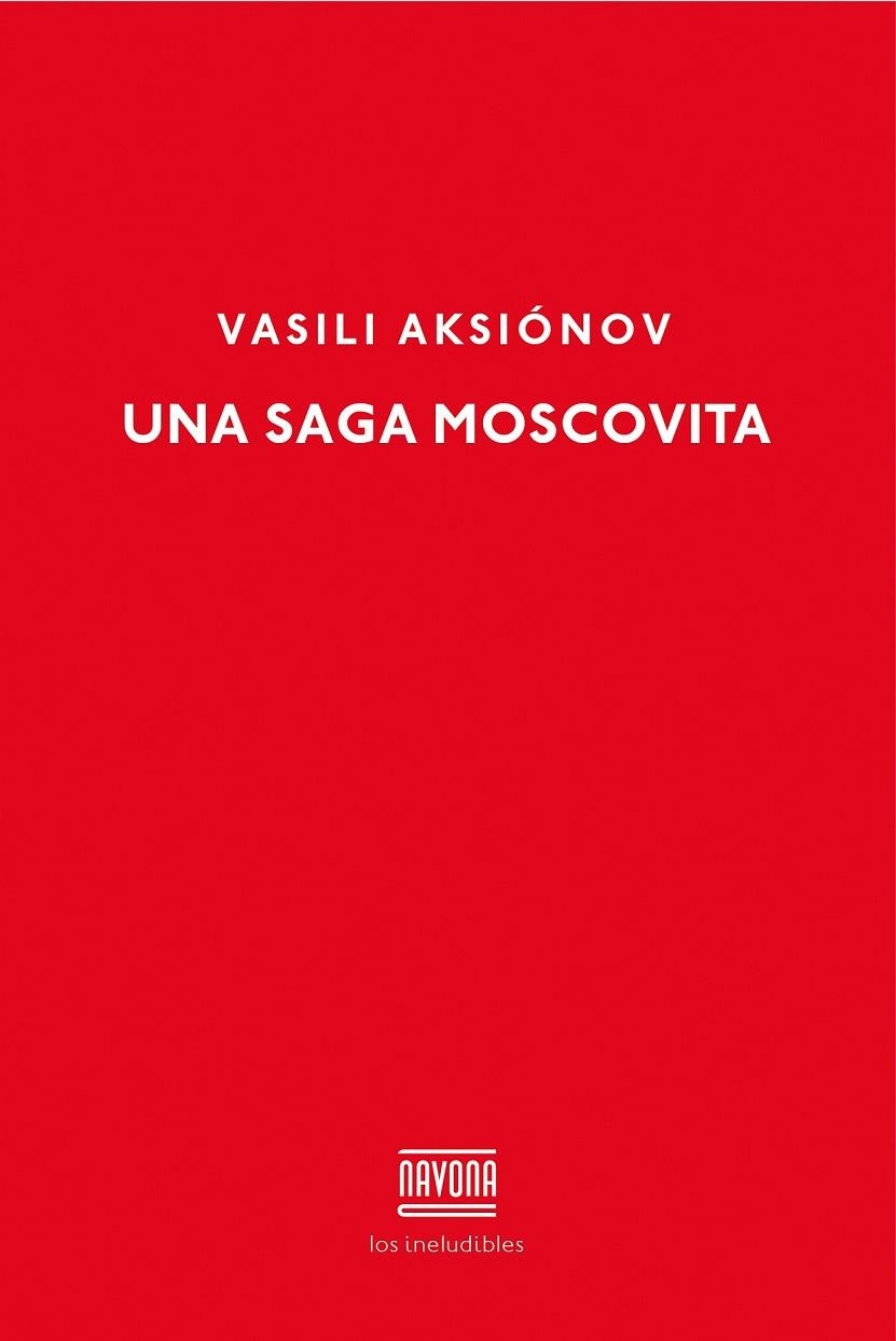 SAGA MOSCOVITA, UNA | 9788416259311 | AKSIONOV, VASILI | Llibreria Drac - Llibreria d'Olot | Comprar llibres en català i castellà online