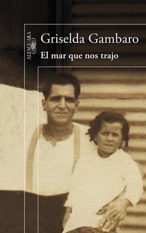 MAR QUE NOS TRAJO, EL | 9788420419558 | GAMBARO, GRISELDA | Llibreria Drac - Llibreria d'Olot | Comprar llibres en català i castellà online