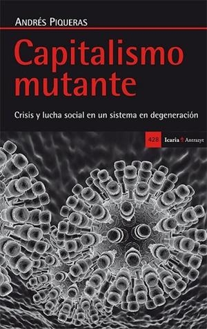 CAPITALISMO MUTANTE | 9788498886573 | PIQUERAS, ANDRÉS | Llibreria Drac - Llibreria d'Olot | Comprar llibres en català i castellà online