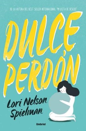 DULCE PERDÓN | 9788492915729 | NELSON, LORI | Llibreria Drac - Llibreria d'Olot | Comprar llibres en català i castellà online