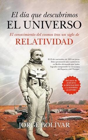 DÍA QUE DESCUBRIMOS EL UNIVERSO, EL | 9788494384639 | GUTIÉRREZ, JORGE ROBERTO | Llibreria Drac - Llibreria d'Olot | Comprar llibres en català i castellà online