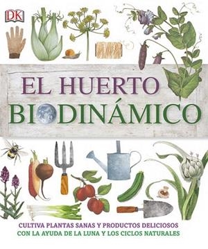 HUERTO BIODINÁMICO, EL | 9780241241400 | VV.AA. | Llibreria Drac - Llibreria d'Olot | Comprar llibres en català i castellà online