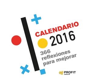 CALENDARIO 2016 366 REFLEXIONES PARA MEJORAR | 9788416115747 | VV.AA. | Llibreria Drac - Llibreria d'Olot | Comprar llibres en català i castellà online