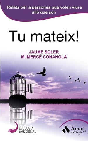 TU MATEIX! | 9788497358040 | CONANGLA, MARIA MERCÈ; SOLER, JAUME | Llibreria Drac - Llibreria d'Olot | Comprar llibres en català i castellà online