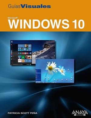 WINDOWS 10 | 9788441537514 | SCOTT, PATRICIA | Llibreria Drac - Llibreria d'Olot | Comprar llibres en català i castellà online