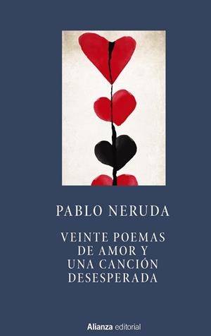 VEINTE POEMAS DE AMOR Y UNA CANCIÓN DESESPERADA | 9788491041719 | NERUDA, PABLO | Llibreria Drac - Llibreria d'Olot | Comprar llibres en català i castellà online