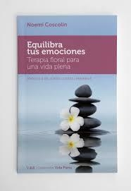 EQUILIBRA TUS EMOCIONES | 9788494311420 | COSCOLÍN, NOEMÍ | Llibreria Drac - Llibreria d'Olot | Comprar llibres en català i castellà online