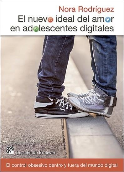 NUEVO IDEAL DEL AMOR EN ADOLESCENTES DIGITALES, EL  | 9788433027740 | RODRÍGUE, NORA | Llibreria Drac - Librería de Olot | Comprar libros en catalán y castellano online