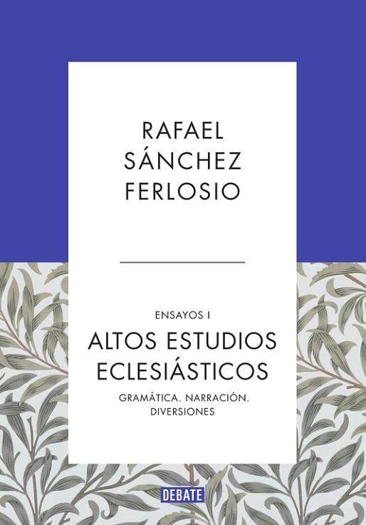 ALTOS ESTUDIOS ECLESIÁSTICOS (ENSAYOS 1) | 9788499925523 | SÁNCHEZ FERLOSIO, RAFAEL | Llibreria Drac - Llibreria d'Olot | Comprar llibres en català i castellà online