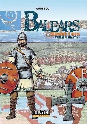 VANDALS I BIZANTINS (BALEARS ABANS I ARA 5) | 9788416436965 | BOU, QUIM | Llibreria Drac - Llibreria d'Olot | Comprar llibres en català i castellà online