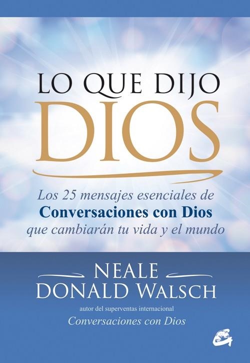 LO QUE DIJO DIOS | 9788484455226 | WALSCH, NEALE DONALD | Llibreria Drac - Llibreria d'Olot | Comprar llibres en català i castellà online