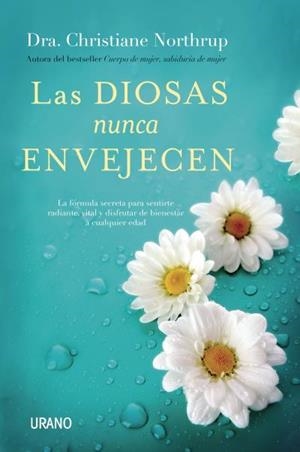 DIOSAS NUNCA ENVEJECEN, LAS | 9788479539269 | NORTHRUP, CHRISTIANE | Llibreria Drac - Librería de Olot | Comprar libros en catalán y castellano online