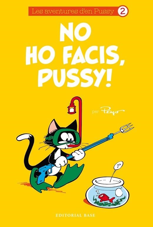 NO HO FACIS, PUSSY (LES AVENTURES D'EN PUSSY 2) | 9788416166985 | PEYO | Llibreria Drac - Llibreria d'Olot | Comprar llibres en català i castellà online