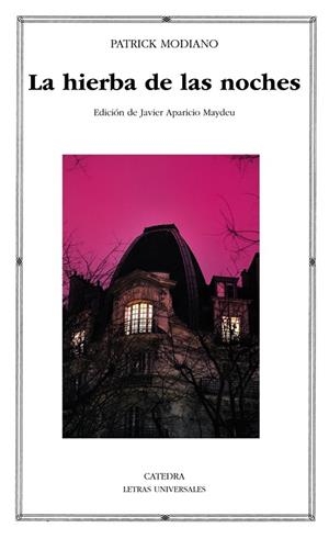 HIERBA DE LAS NOCHES, LA (LETRAS UNIVERSALES 509) | 9788437634807 | MODIANO, PATRICK | Llibreria Drac - Llibreria d'Olot | Comprar llibres en català i castellà online