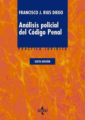 ANÁLISIS POLICIAL DEL CÓDIGO PENAL | 9788430966851 | RIUS DIEGO, FRANCISCO J. | Llibreria Drac - Llibreria d'Olot | Comprar llibres en català i castellà online