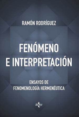 FENÓMENO E INTERPRETACIÓN | 9788430967292 | RODRÍGUEZ, RAMÓN | Llibreria Drac - Llibreria d'Olot | Comprar llibres en català i castellà online