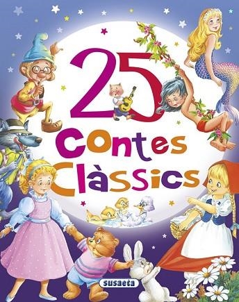 25 CONTES CLÀSSICS | 9788467747409 | EQUIP SUSAETA | Llibreria Drac - Llibreria d'Olot | Comprar llibres en català i castellà online