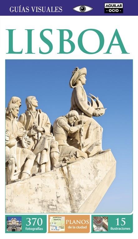 LISBOA 2015 (GUÍAS VISUALES) | 9788403514553 | AAVV | Llibreria Drac - Llibreria d'Olot | Comprar llibres en català i castellà online