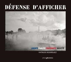 DEFENSE D'AFFICHER | 9788494430077 | RODRÍGUEZ, PATRICIO | Llibreria Drac - Llibreria d'Olot | Comprar llibres en català i castellà online