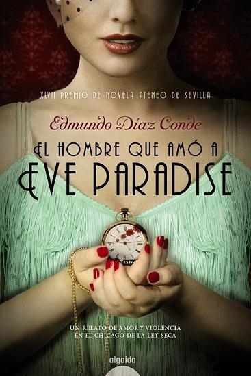 HOMBRE QUE AMÓ A EVE PARADISE, EL | 9788490673195 | DÍAZ CONDE, EDMUNDO | Llibreria Drac - Llibreria d'Olot | Comprar llibres en català i castellà online