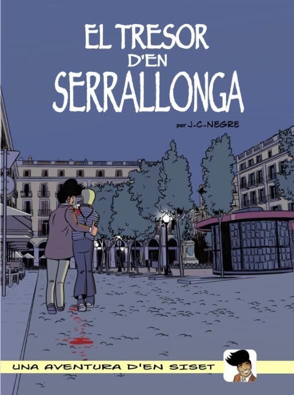 TRESOR D'EN SERRALLONGA, EL (UNA AVENTURA D'EN SISET) | 9788480671385 | NEGRE, J. C. | Llibreria Drac - Llibreria d'Olot | Comprar llibres en català i castellà online