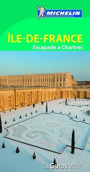 ÎLE DE FRANCE 2015 ESCAPADE A CHARTRES (LE GUIDE VERT ) | 9782067197787 | Llibreria Drac - Llibreria d'Olot | Comprar llibres en català i castellà online