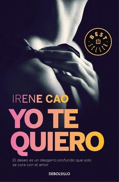 YO TE QUIERO (TRILOGÍA DE LOS SENTIDOS 3) | 9788466331722 | CAO, IRENE | Llibreria Drac - Llibreria d'Olot | Comprar llibres en català i castellà online