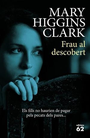 FRAU AL DESCOBERT | 9788429774795 | HIGGINS CLARK, MARY | Llibreria Drac - Llibreria d'Olot | Comprar llibres en català i castellà online