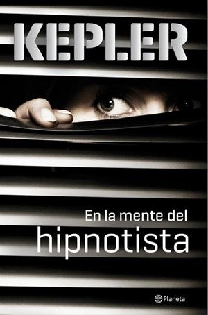 EN LA MENTE DEL HIPNOTISTA | 9788408149101 | KEPLER, LARS | Llibreria Drac - Llibreria d'Olot | Comprar llibres en català i castellà online