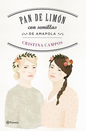 PAN DE LIMÓN CON SEMILLAS DE AMAPOLA | 9788408149538 | CAMPOS, CRISTINA  | Llibreria Drac - Librería de Olot | Comprar libros en catalán y castellano online