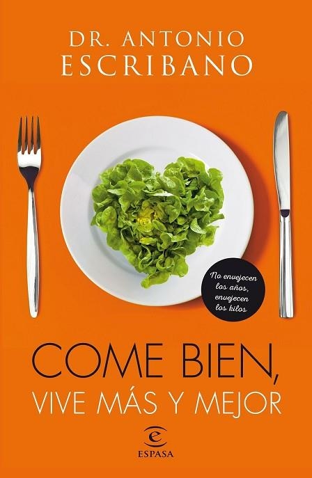 COME BIEN VIVE MÁS Y MEJOR | 9788467046199 | ESCRIBANO, ANTONIO | Llibreria Drac - Llibreria d'Olot | Comprar llibres en català i castellà online