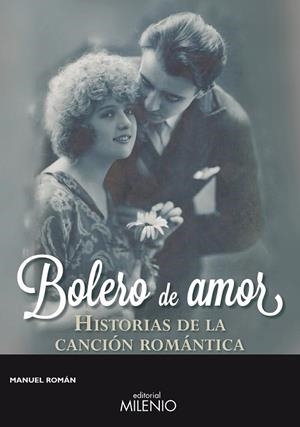 BOLERO DE AMOR | 9788497436656 | ROMÁN, MANUEL | Llibreria Drac - Llibreria d'Olot | Comprar llibres en català i castellà online