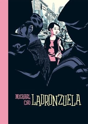 LADRONZUELA | 9788416400065 | CHO, MICHAEL | Llibreria Drac - Llibreria d'Olot | Comprar llibres en català i castellà online