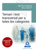 TEMARI I TEST TRANSVERSAL PER A TOTES LES CATEGORIES DE L' INSTITUT CATALÀ DE LA SALUT (ICS) | 9788490936511 | AADD | Llibreria Drac - Librería de Olot | Comprar libros en catalán y castellano online