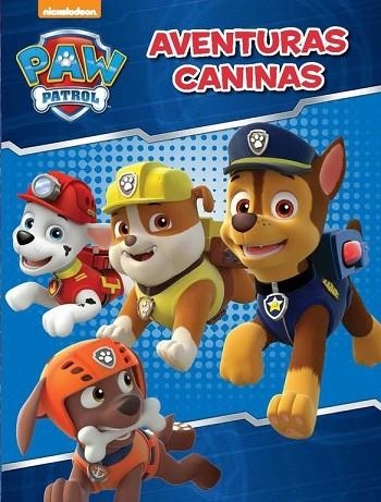 AVENTURAS CANINAS (PAW PATROL. ACTIVIDADES) | 9788437200149 | NICKELODEON | Llibreria Drac - Llibreria d'Olot | Comprar llibres en català i castellà online