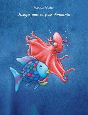 JUEGA CON EL PEZ ARCOÍRIS (EL PEZ ARCOÍRIS. ACTIVIDADES) | 9788401906435 | PFISTER, MARCUS | Llibreria Drac - Llibreria d'Olot | Comprar llibres en català i castellà online