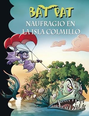 NAUFRAGIO EN LA ISLA COLMILLO (BAT PAT 38) | 9788490435526 | PAVANELLO, ROBERTO | Llibreria Drac - Llibreria d'Olot | Comprar llibres en català i castellà online