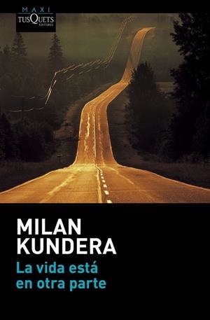 VIDA ESTÁ EN OTRA PARTE, LA | 9788490662021 | KUNDERA, MILAN | Llibreria Drac - Llibreria d'Olot | Comprar llibres en català i castellà online